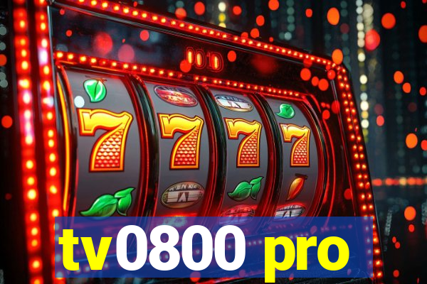 tv0800 pro